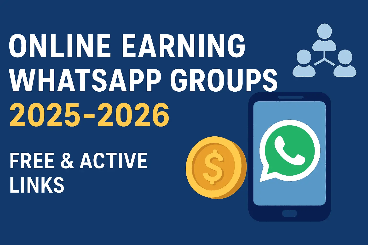 Online Earning WhatsApp Group Links 2025–2026 | Free & Active Groups
