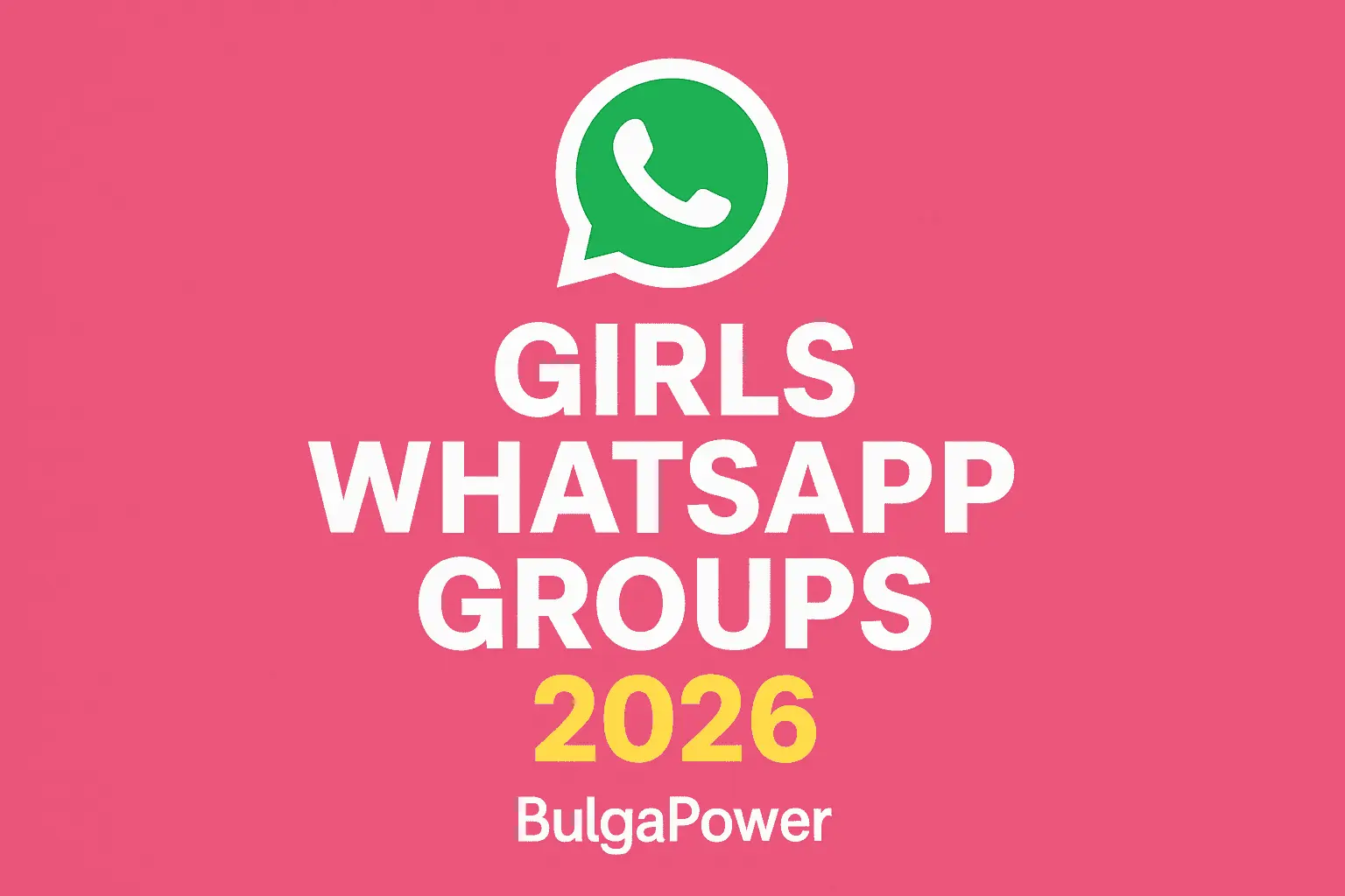 Girls WhatsApp Group Links 2026 – Active & Free Groups